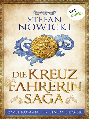 cover image of Die Kreuzfahrerin-Saga